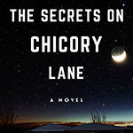 The Secrets On Chicory Lane by Raymond Benson