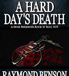 A Hard Day's Death by Raymond Benson