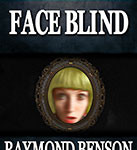 Face Blind by Raymond Benson