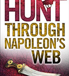 The Hunt Through Napoleon's Web by Raymond Benson