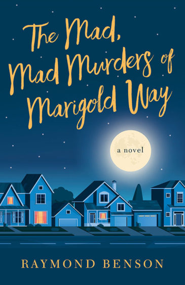 The Mad, Mad Murders of Marigold Way